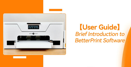 D1 DTF Printer Software Guide - BetterPrinter
