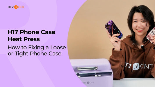 How to Fix a Loose or Tight Phone Case - H17 Phone Case Heat Press Guide