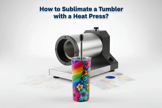 How to Sublimate a Tumbler with a Heat Press