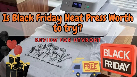 Is Black Friday Heat Press Worth Trying - 2025 Review of HTVRONT