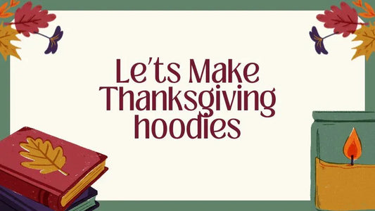 Let's make Thanksgiving hoodies with H10 T-shirt press