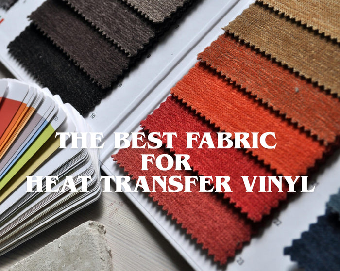 This is a cover image about best fabric for heat transfer vinyl.