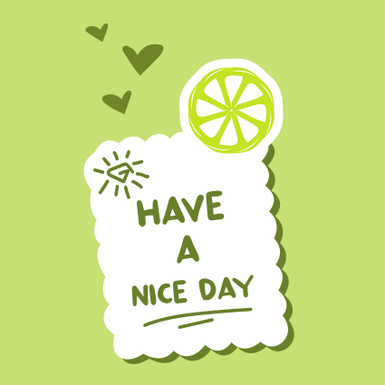 【New User】Have A Nice Day