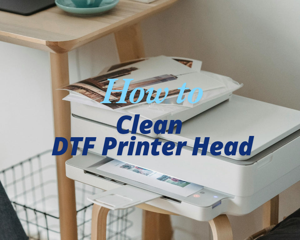 This is a cover image for Cleaning DTF Printheads.