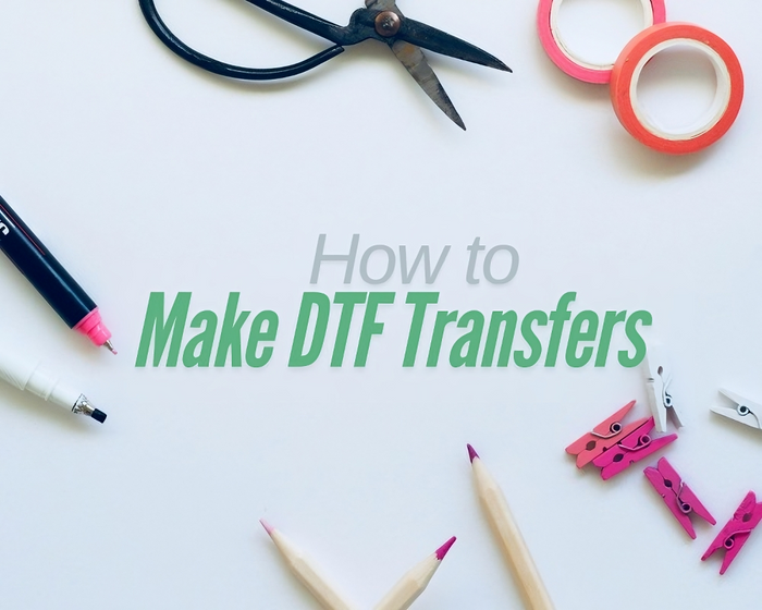 This is a cover image about  how to make DTF transfers.