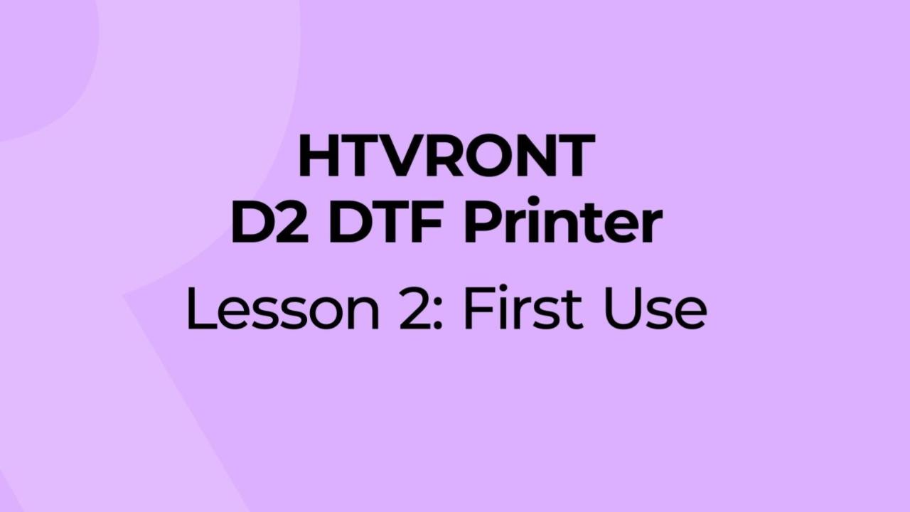How to use D2 DTF Printer - From software download to DTF printing ...