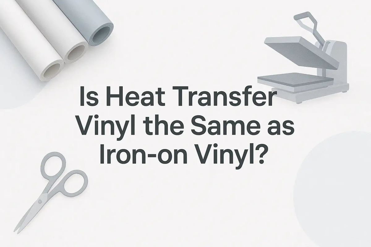 Cover of blog - Is Heat Transfer Vinyl the Same as Iron-on Vinyl
