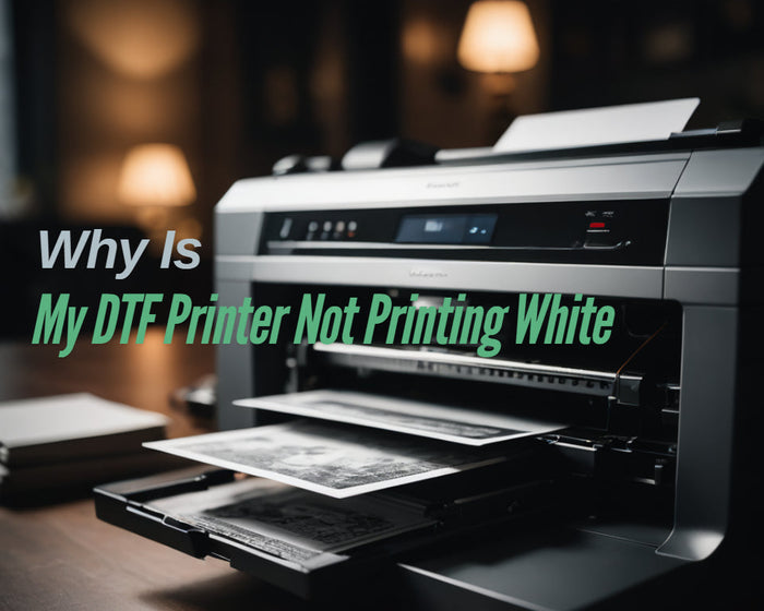 Why Is My DTF Printer Not Printing White