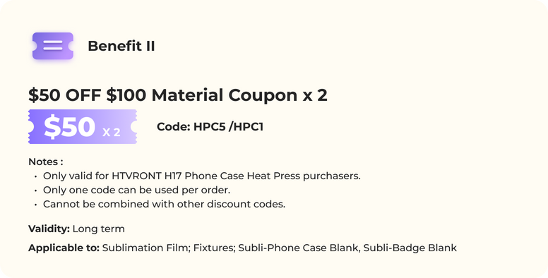 Benefit 2, $50 off coupon for material