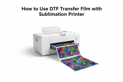 How to Use DTF Transfer Film with Sublimation Printer