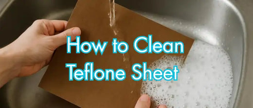 How to clean teflon sheet?