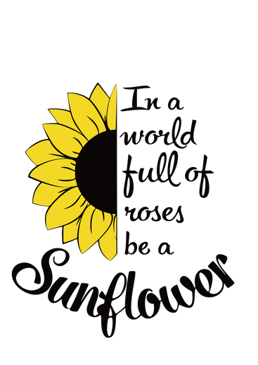 【MEMBER ONLY】HTVRONT Free SVG File for Download - In a world full of roses be a sunflower